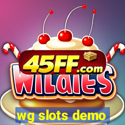 wg slots demo